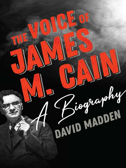 Title details for The Voice of James M. Cain by David Madden - Available